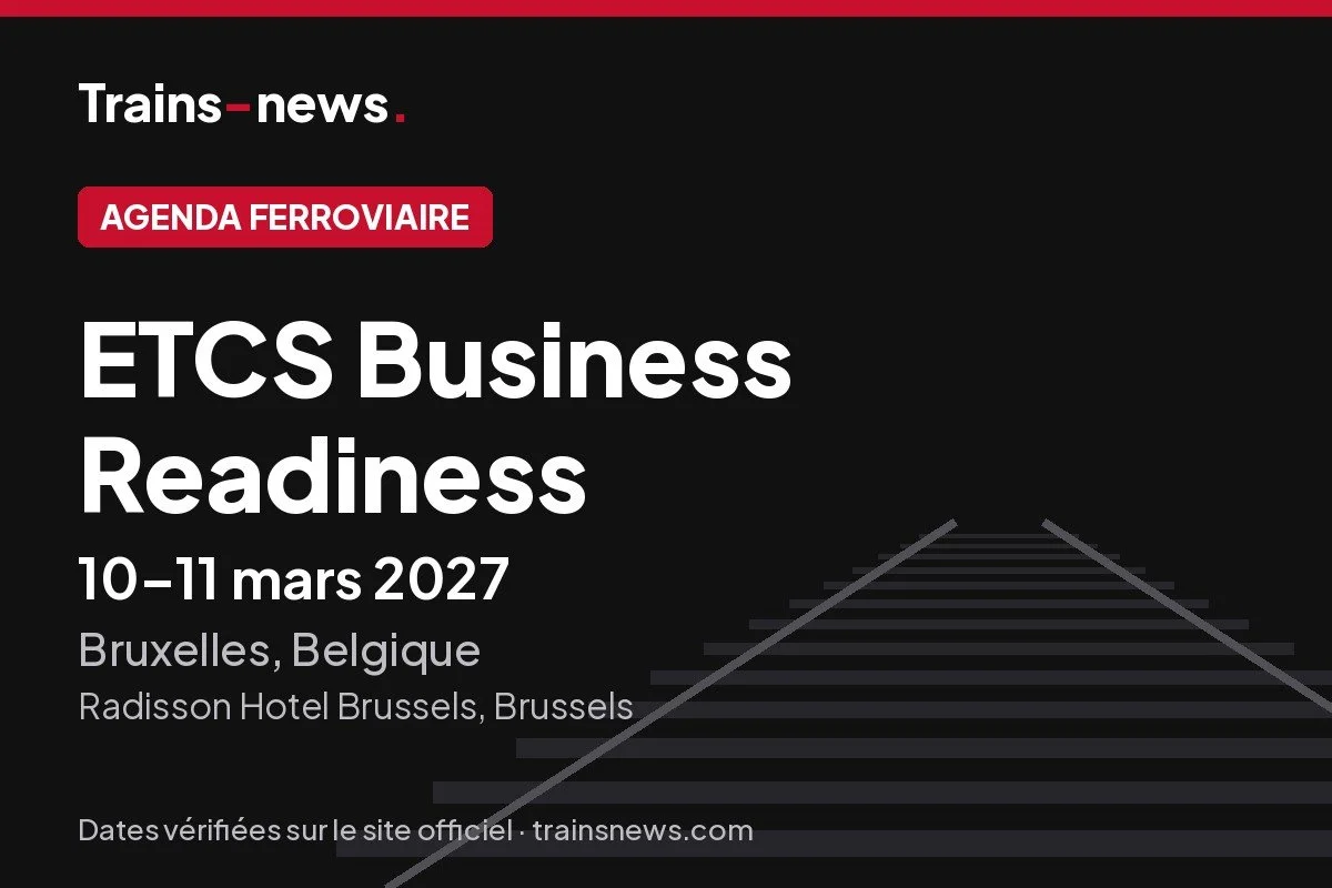 ETCS Business Readiness (Bruxelles, 10-11 mars 2027) : dates et guide du congrès technique
