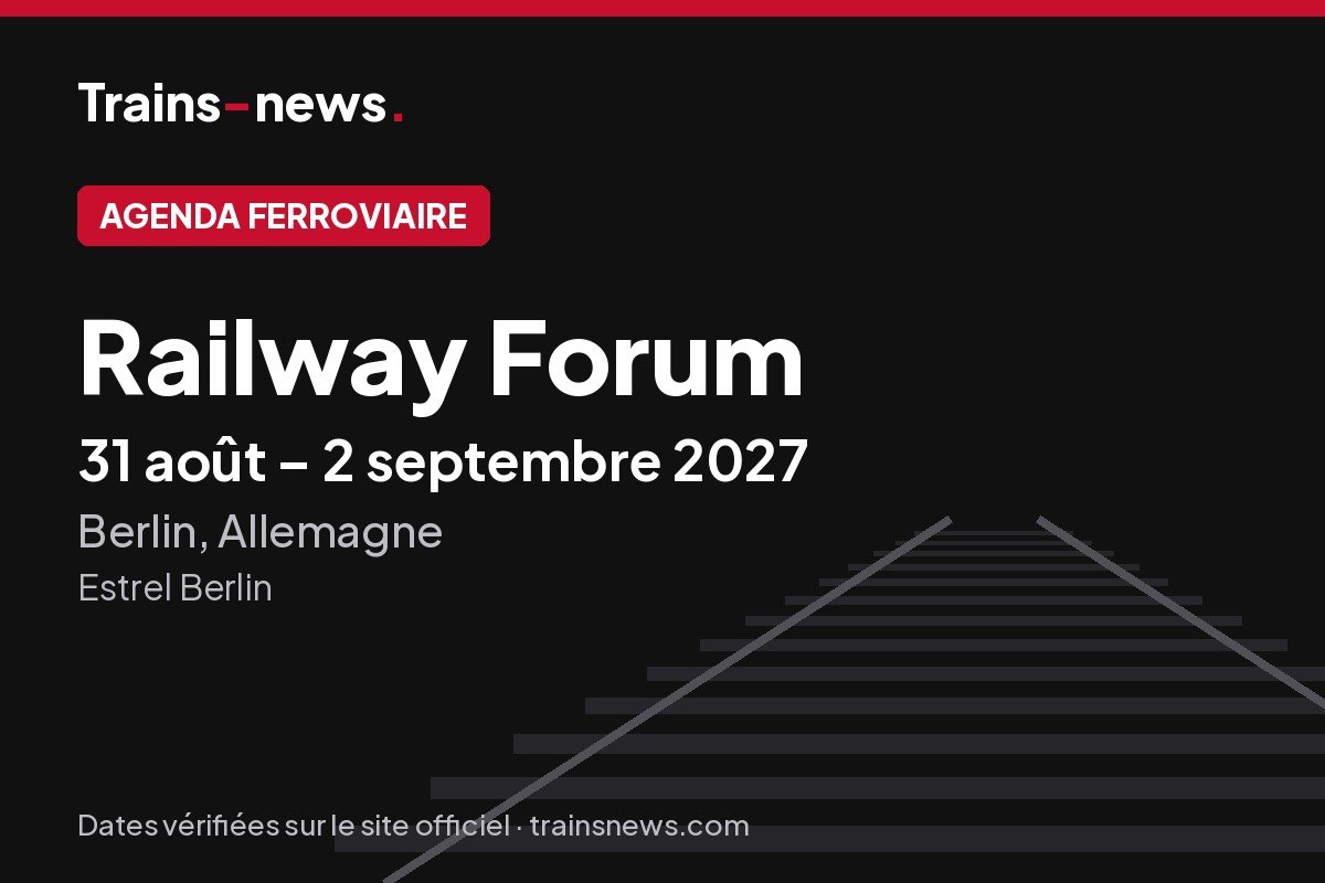 Railway Forum (Berlin, 31 août-2 sept. 2027) : dates et guide du forum