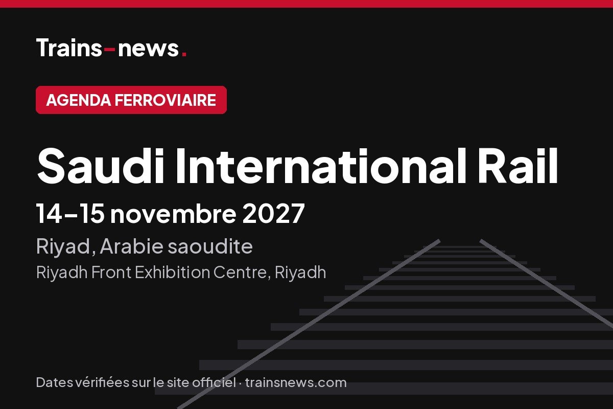 Saudi International Rail (Riyad, 14-15 nov. 2027) : dates et guide du salon