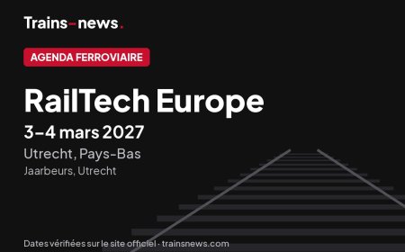 RailTech Europe (Utrecht, 3-4 mars 2027) : dates et guide du salon