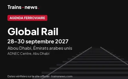 Global Rail (Abou Dhabi, 28-30 sept. 2027) : dates et guide du salon