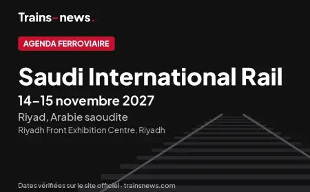 Saudi International Rail (Riyad, 14-15 nov. 2027) : dates et guide du salon