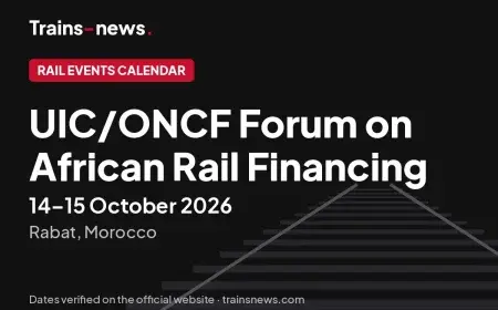 UIC/ONCF Forum on African Rail Financing (Rabat, 14-15 Oct 2026): dates and forum guide