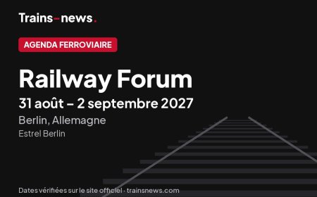 Railway Forum (Berlin, 31 août-2 sept. 2027) : dates et guide du forum