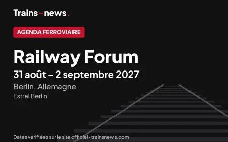Railway Forum (Berlin, 31 août-2 sept. 2027) : dates et guide du forum